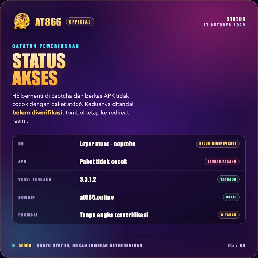Kartu status akses 27 Oktober 2026: H5 captcha, APK belum cocok, versi 5.3.1.2 terbaca, domain aktif